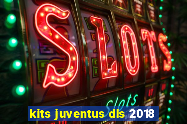 kits juventus dls 2018