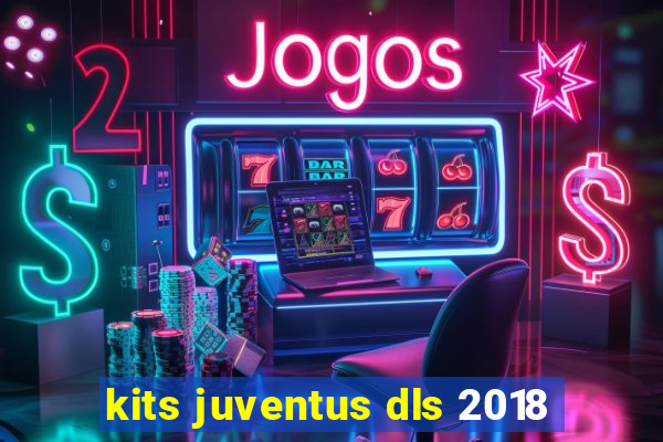 kits juventus dls 2018