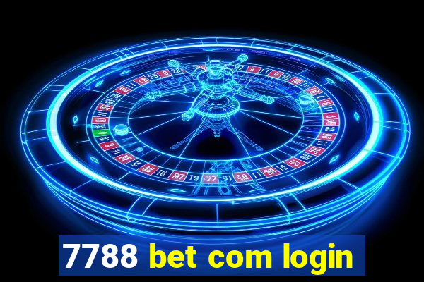 7788 bet com login