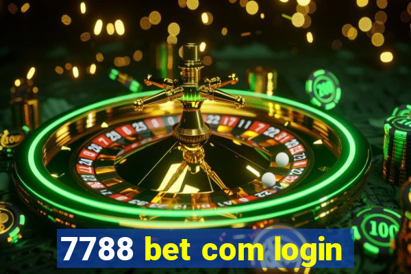 7788 bet com login