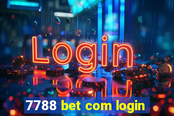 7788 bet com login