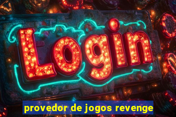 provedor de jogos revenge