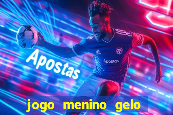 jogo menino gelo menina lava