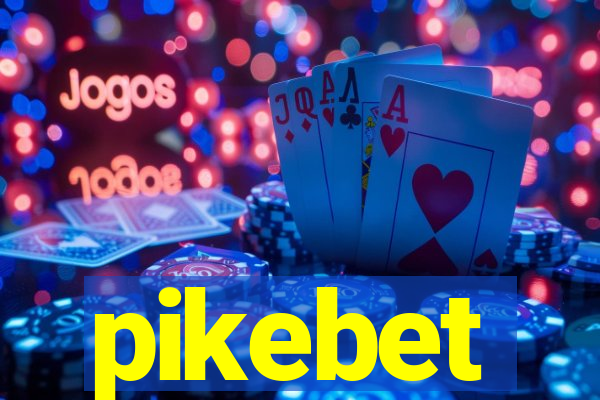 pikebet