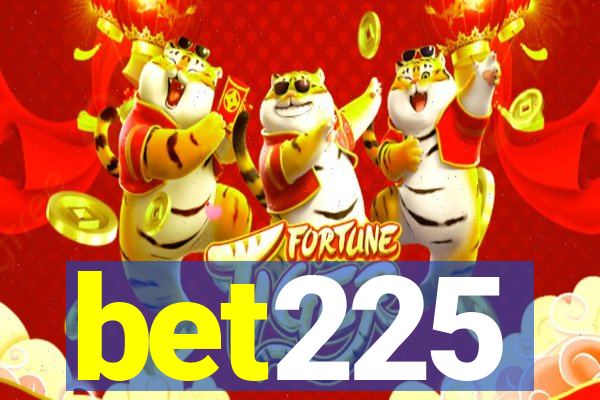 bet225