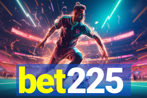 bet225