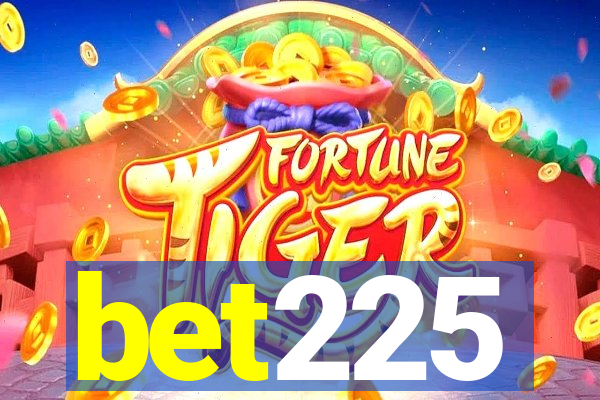 bet225