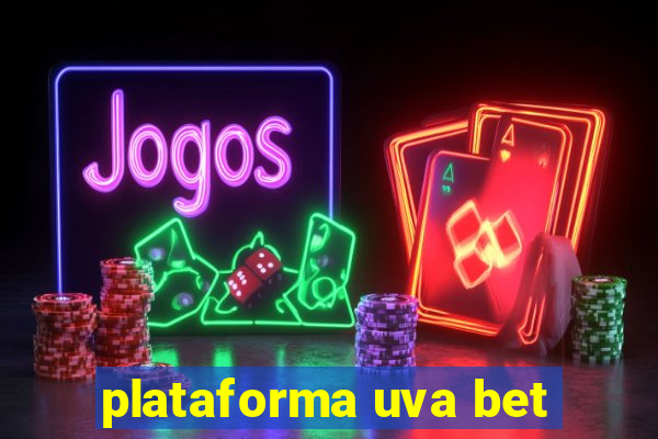 plataforma uva bet