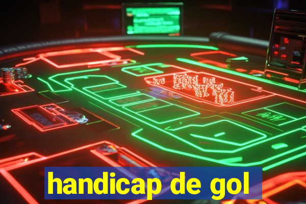 handicap de gol