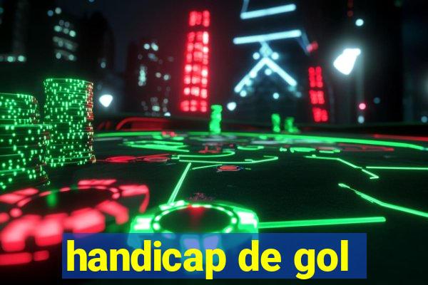 handicap de gol