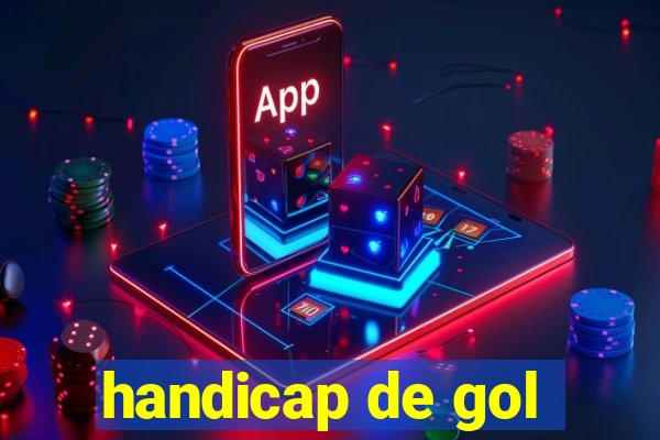 handicap de gol