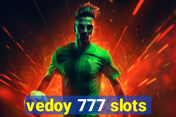 vedoy 777 slots