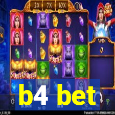 b4 bet