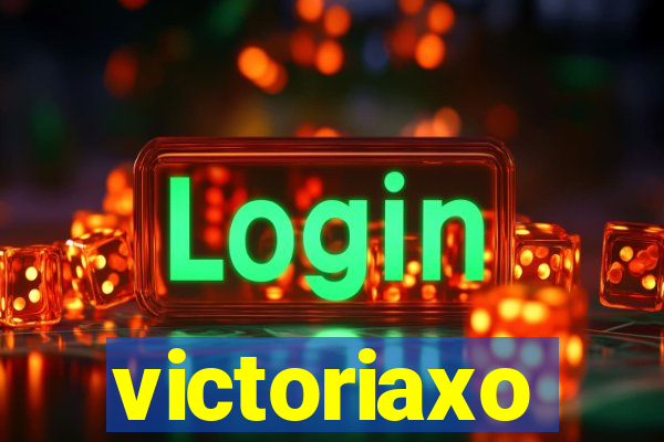 victoriaxo