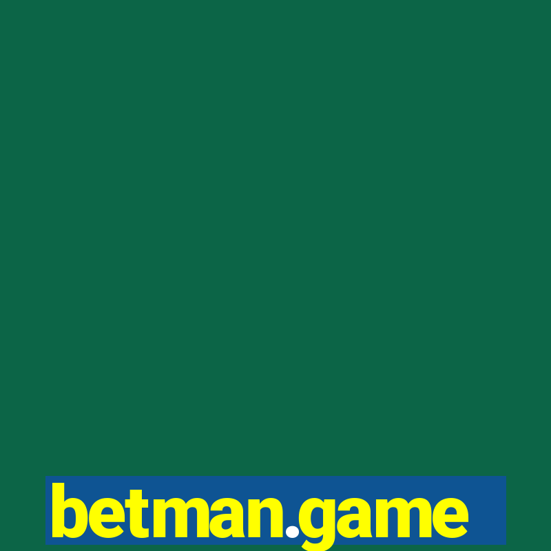 betman.game