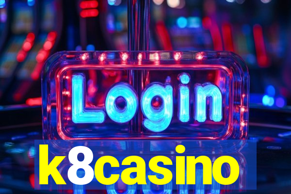 k8casino