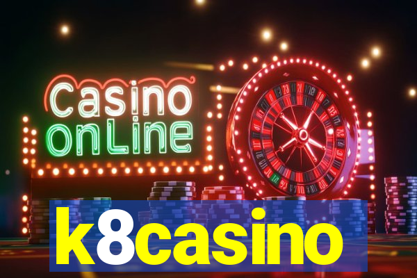 k8casino