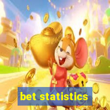 bet statistics