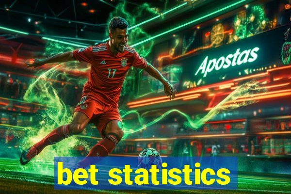 bet statistics