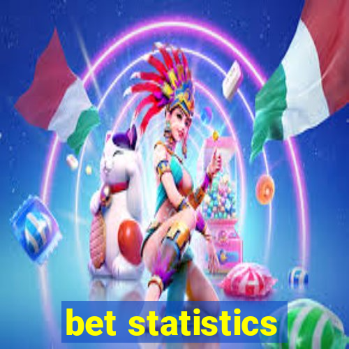 bet statistics