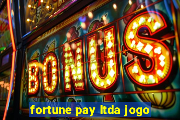 fortune pay ltda jogo