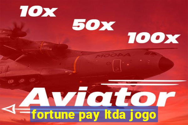 fortune pay ltda jogo