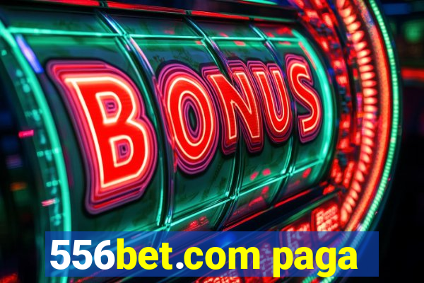 556bet.com paga