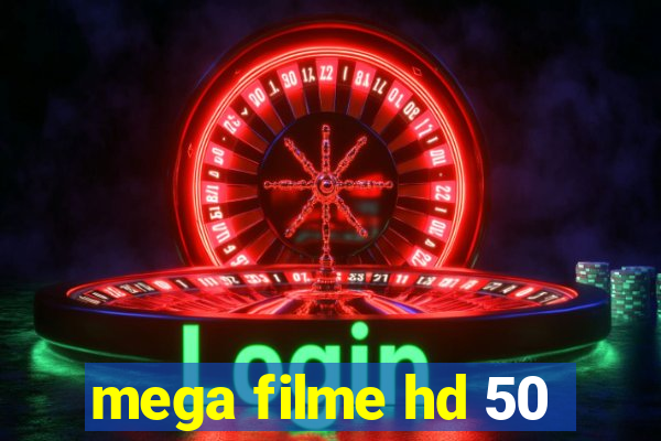 mega filme hd 50