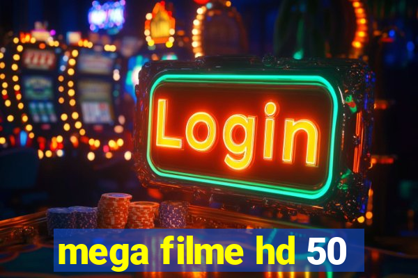 mega filme hd 50