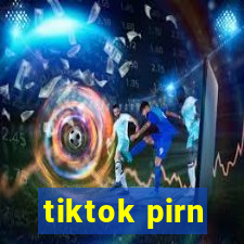 tiktok pirn