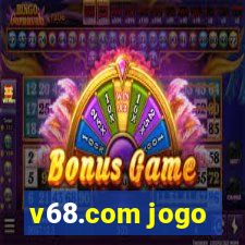 v68.com jogo