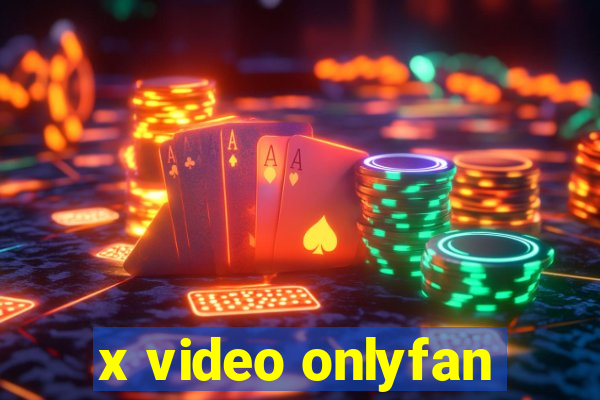 x video onlyfan