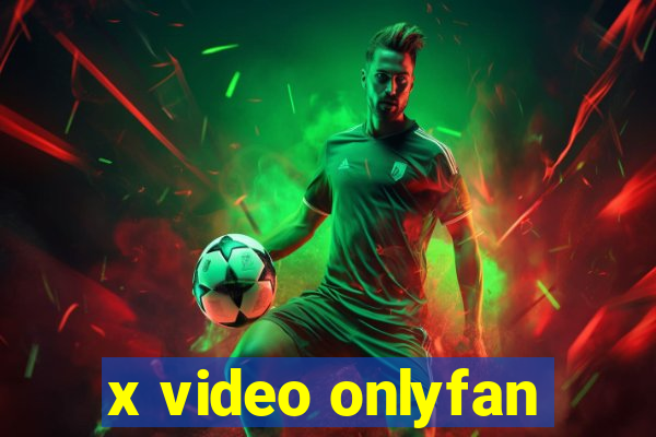 x video onlyfan