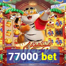 77000 bet