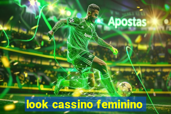 look cassino feminino