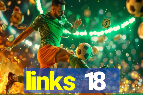 links 18