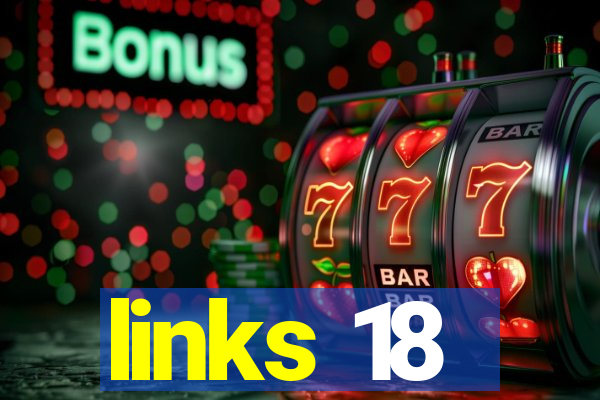 links 18