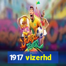 1917 vizerhd