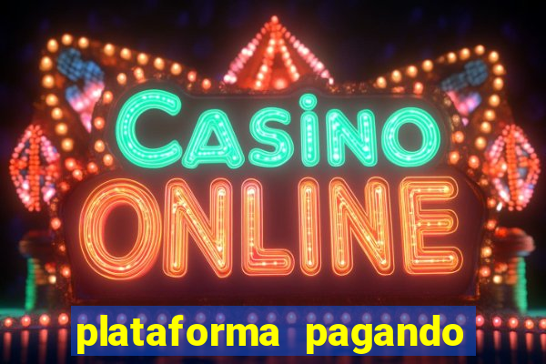 plataforma pagando fortune tiger