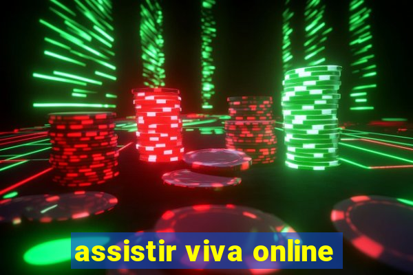 assistir viva online