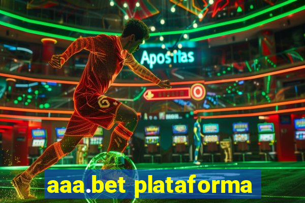 aaa.bet plataforma