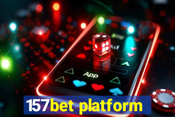 157bet platform