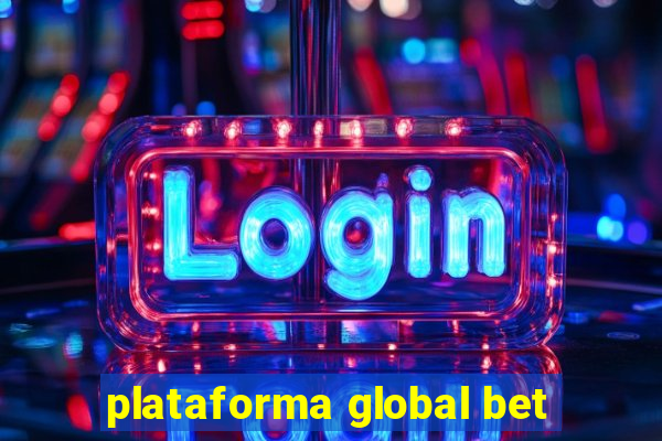 plataforma global bet