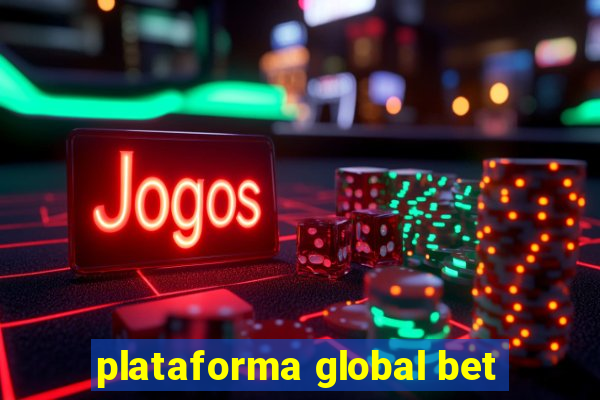 plataforma global bet