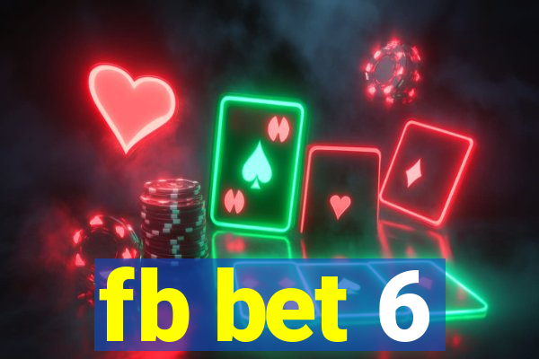 fb bet 6