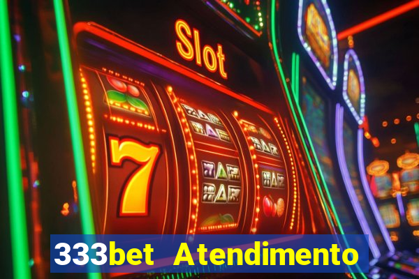 333bet Atendimento ao Cliente