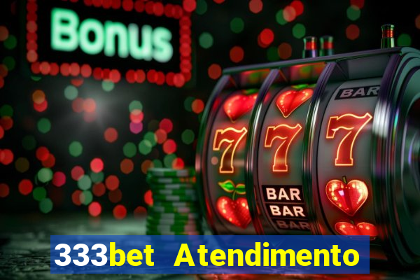 333bet Atendimento ao Cliente