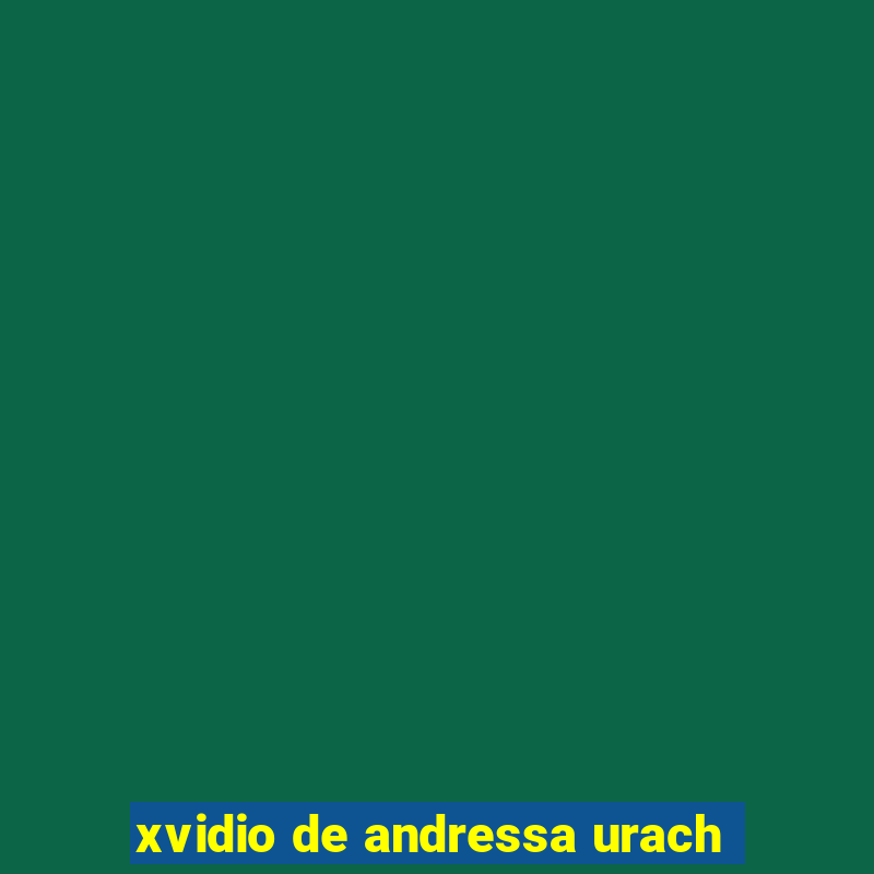 xvidio de andressa urach