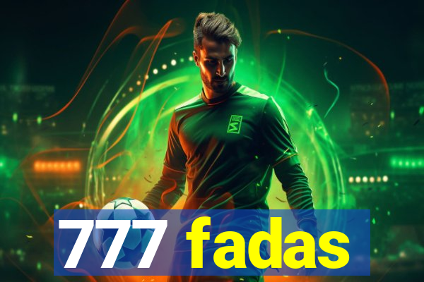 777 fadas