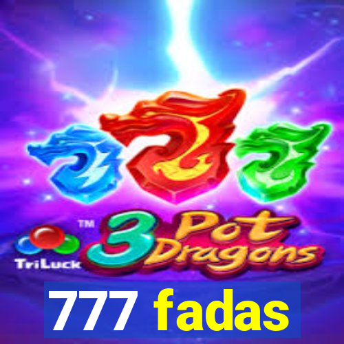 777 fadas